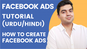 Read more about the article Facebook Ads Tutorial in Urdu – How To Create Facebook Ads