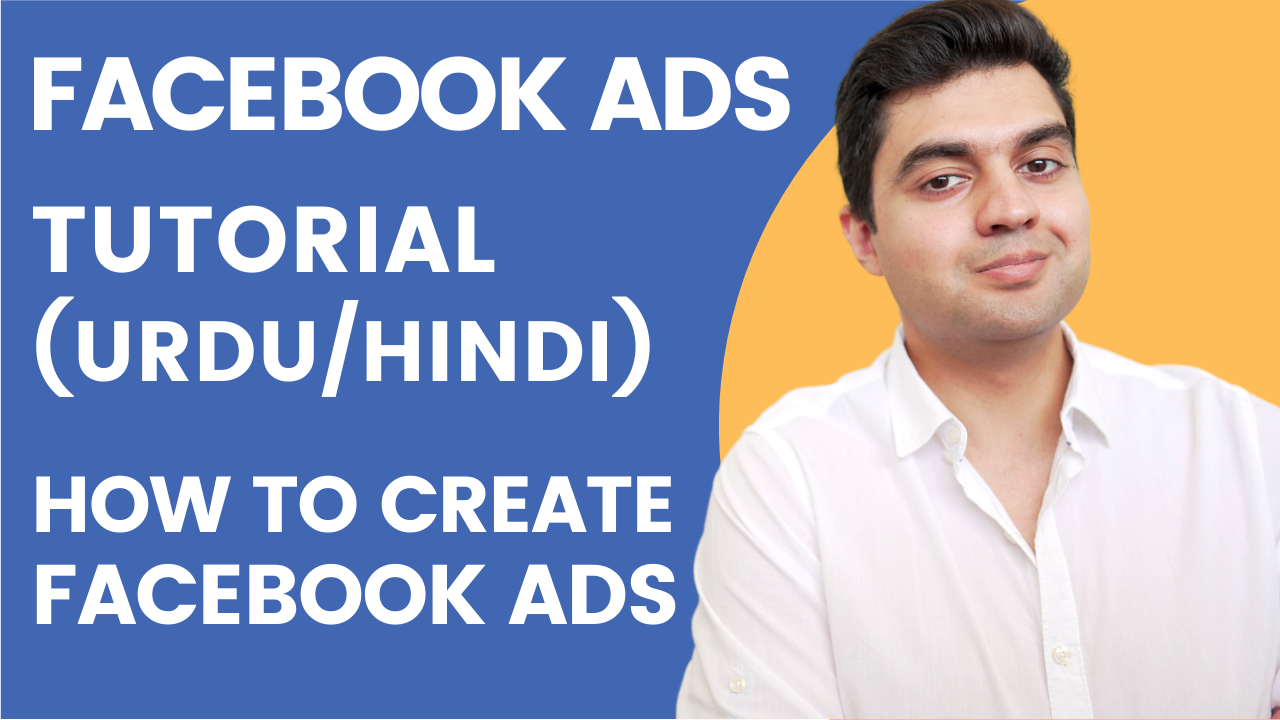 You are currently viewing Facebook Ads Tutorial in Urdu – How To Create Facebook Ads