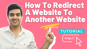 Read more about the article How To Redirect A Website To Another Website