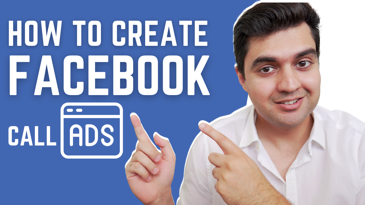 You are currently viewing How to Create Facebook Click to Call Ads